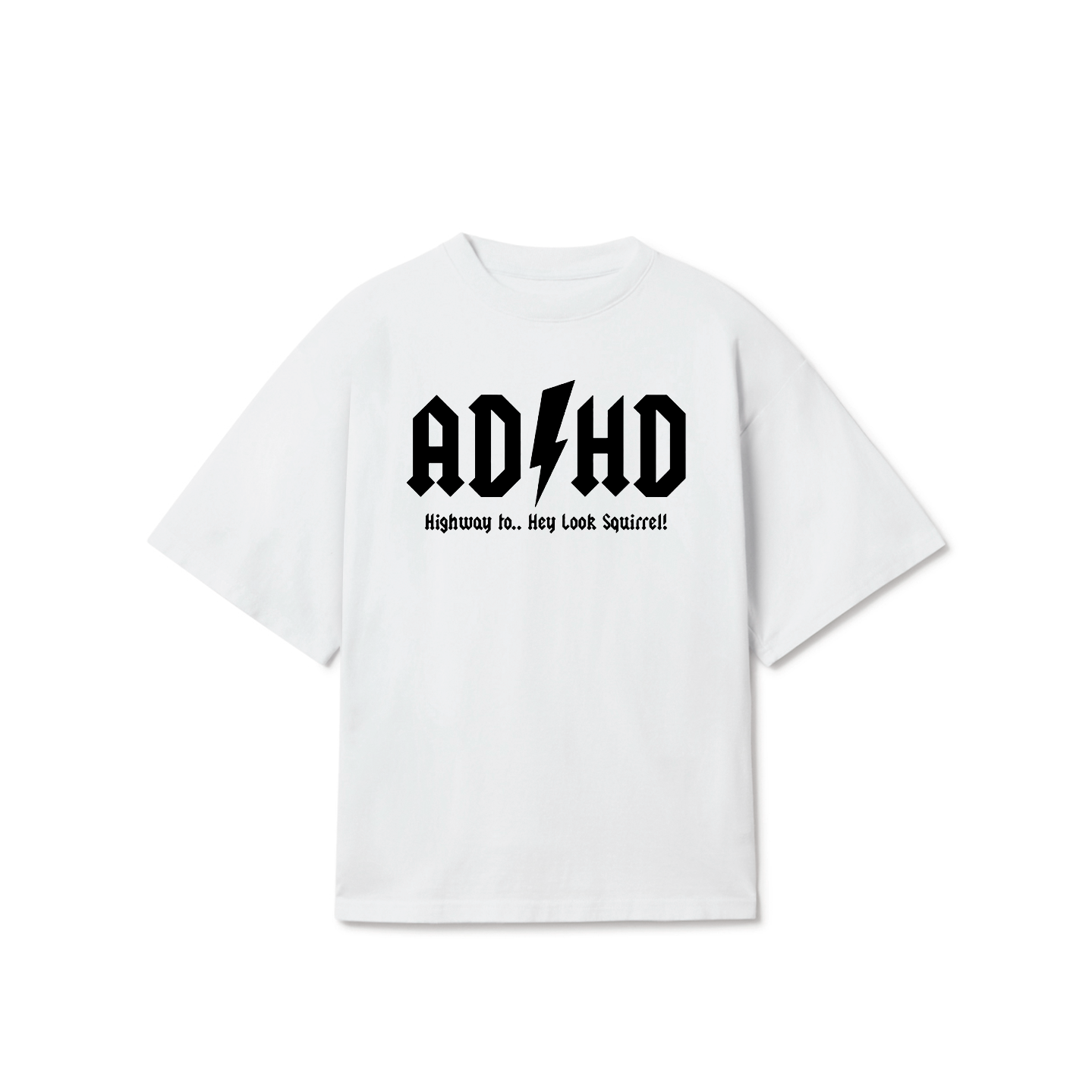 ADHD Hey Look Squirrel T-Shirt – Funny Meme Graphic Tee
