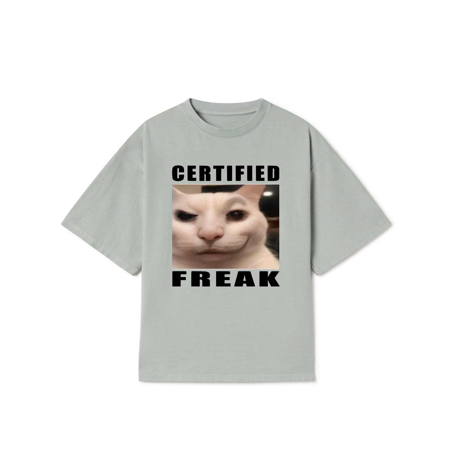 Certified Freak Cat T-Shirt – Funny Viral Meme Graphic Tee