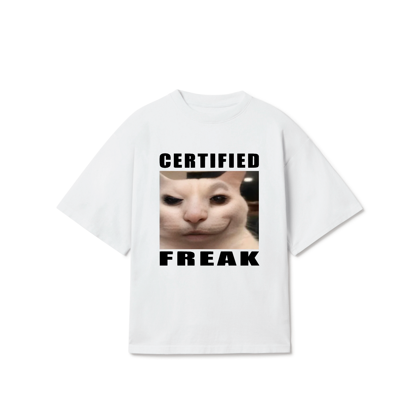 Certified Freak Cat T-Shirt – Funny Viral Meme Graphic Tee