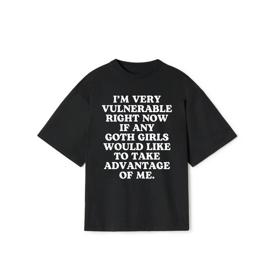 I’m Very Vulnerable Right Now T-Shirt – Funny Goth Meme Graphic Tee