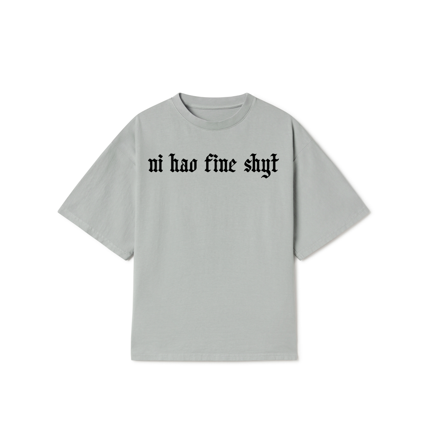 Ni Hao Fine Shyt T-Shirt – Funny Meme Graphic Tee
