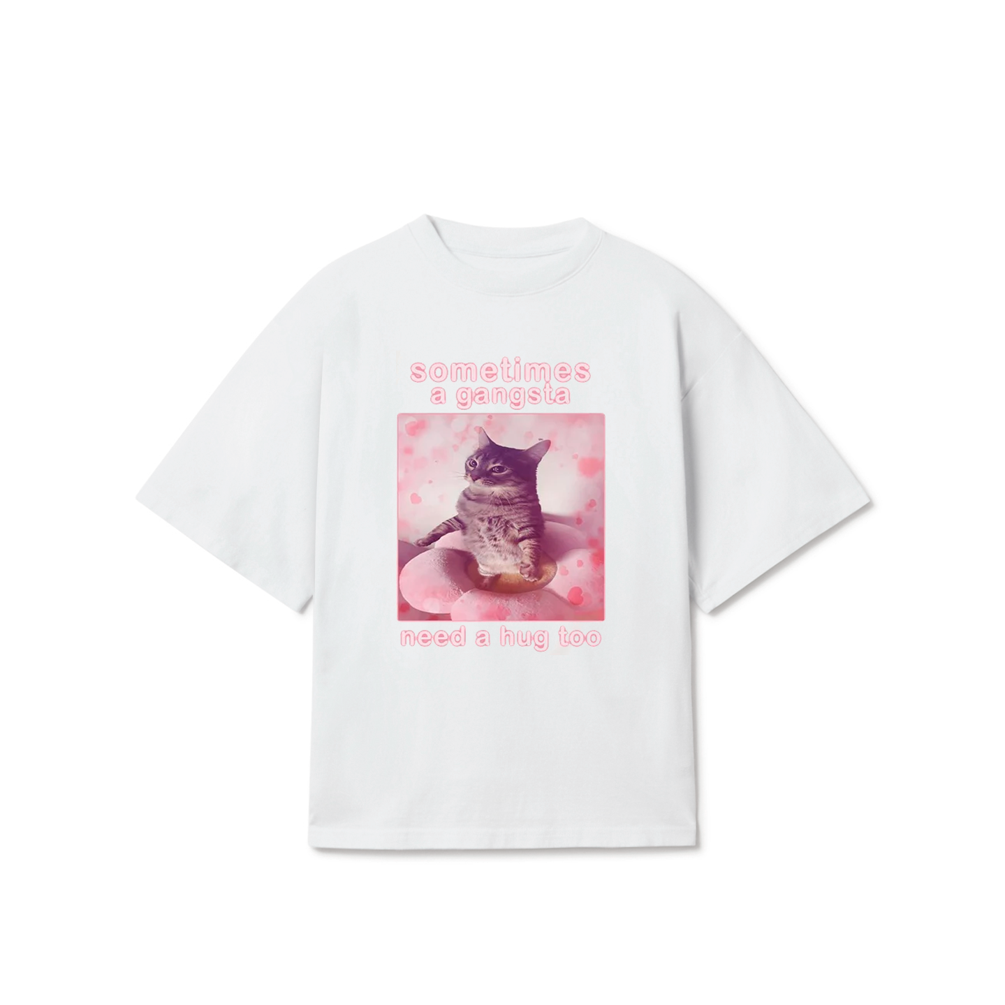 Sometimes a Gangsta Need a Hug T-Shirt – Funny Cat Meme Graphic Tee